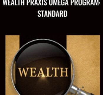Wealth Praxis Omega Program: Standard