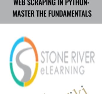 Web Scraping In Python: Master The Fundamentals – Stone River ELearning