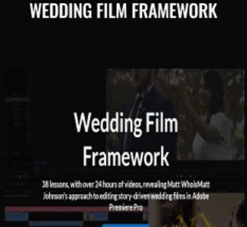 Wedding Film Framework - Matt Johnson