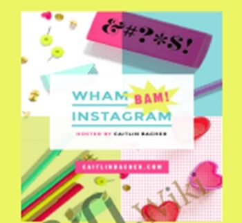 Wham Bam Instagram – Caitlin Bacher