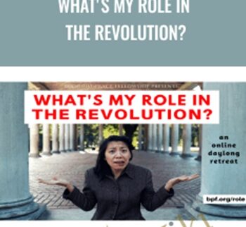 What's My Role in the Revolution? - Kate Johnson & LiZhen Wang