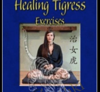Healing Tigress Exercises - White Tigress Society