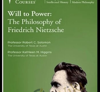 Will to Power - The Philosophy of Friedrich Nietzsche