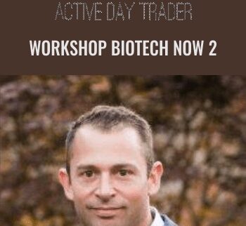 Workshop Biotech Now 2 - Activedaytrader