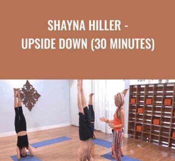Shayna Hiller - Upside Down (30 Minutes) - Yoga Collective