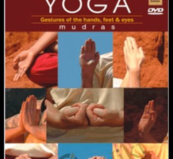 MUDRAS: Yogic gestures of the hands, feet & eyes - Yogacharya Dr. Ananda Balayogi Bhavanani
