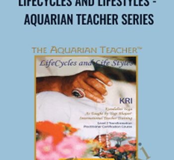 Lifecycles and Lifestyles - Aquarian Teacher Series - Yogi Bhajan