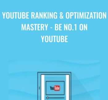 YouTube Ranking & Optimization Mastery - Be No.1 On YouTube
