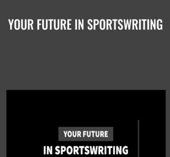 Your Future in Sportswriting - Kerry Crowley