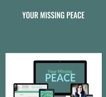 Your Missing Peace