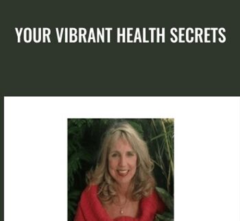 Your Vibrant Health Secrets - Alison Heath