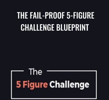 The Fail-Proof 5-Figure Challenge Blueprint – Zach Spuckler