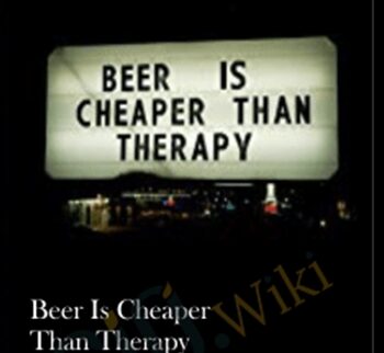 Beer Is Cheaper Than Therapy – Zeppers