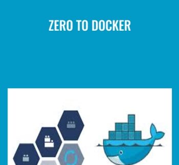 Zero to Docker - Gourav Shah