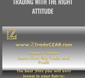 Trading with the right attitude – Ztradeczar