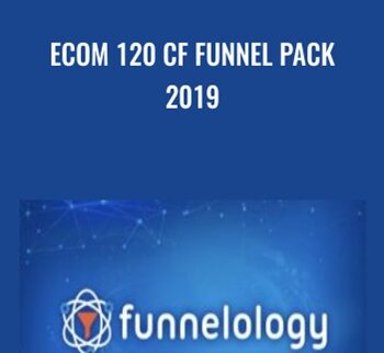 eCom 120 CF Funnel Pack 2019