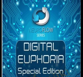 Digital Euphoria ~ Special Edition (Neuroflow Series) - iAwake Technologies