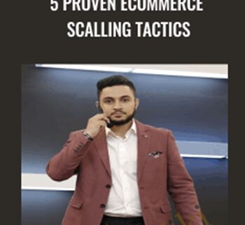 5 Proven Ecommerce Scalling Tactics