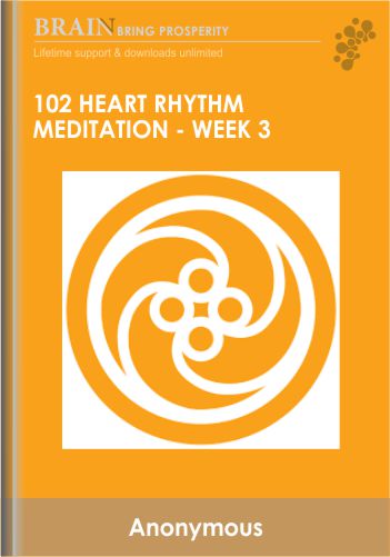 102 Heart Rhythm Meditation – Week 3