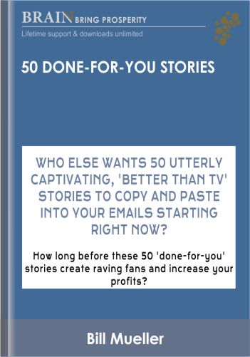 50 Done-for-You Stories – Bill Mueller