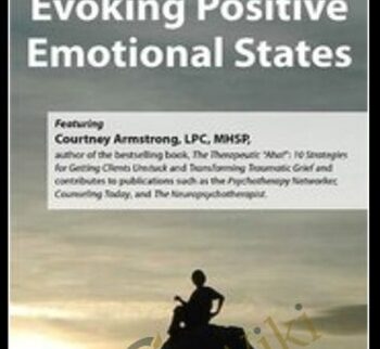 Evoking Positive Emotional States - Courtney Armstrong
