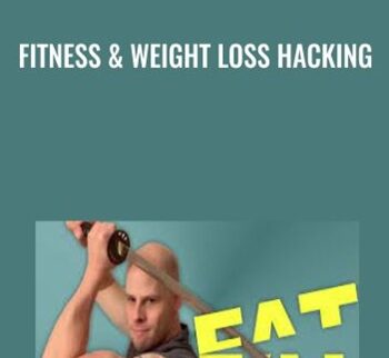 Fitness & Weight Loss Hacking
