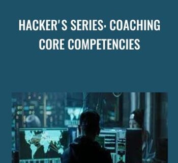 Hacker's Series: Coaching Core Competencies - Lin Tan