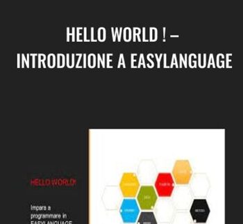 Hello World ! – Introduzione A Easylanguage – Alessandro