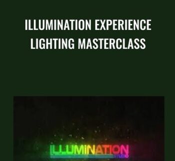 Illumination Experience Lighting Masterclass – Hurlbut Academy