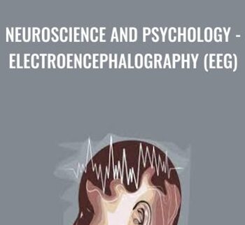 Neuroscience and Psychology - Electroencephalography (EEG)