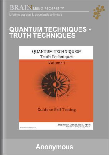 Quantum Techniques – Truth Techniques I