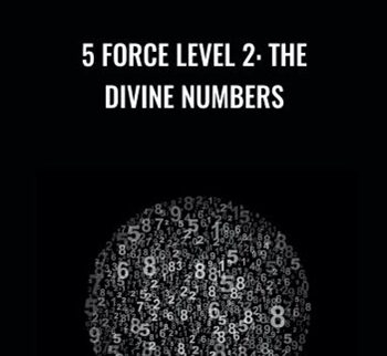 5 Force Level 2: the Divine Numbers