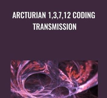 Arcturian 1,3,7,12 Coding Transmission
