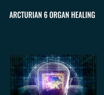 Arcturian 6 Organ Healing