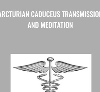 Arcturian Caduceus Transmission And Meditation
