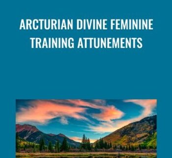 Arcturian Divine Feminine Training Attunements