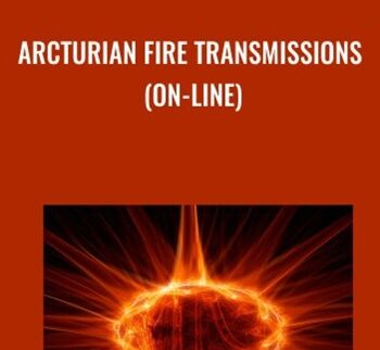 Arcturian Fire Transmissions (on-line)
