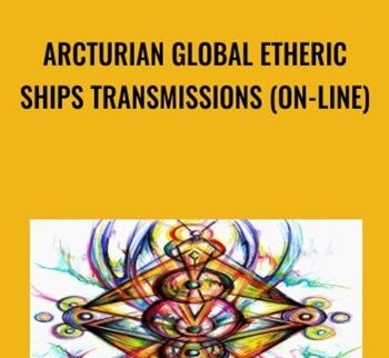 Arcturian Global Etheric Ships Transmissions (on-line)