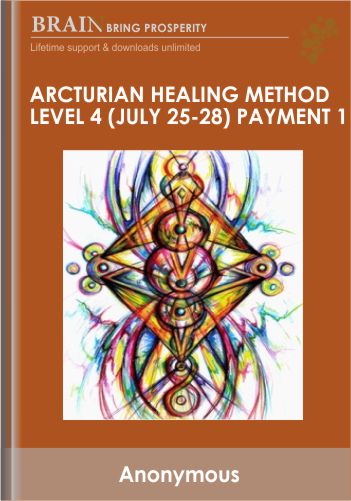 Arcturian Healing Method Level 4 (July 25-28) Payment 1