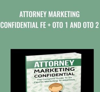 Attorney Marketing Confidential FE + OTO 1 And OTO 2