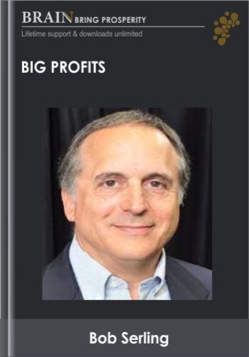 Big Profits – Bob Serling