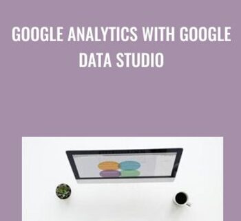 Google Analytics With Google Data Studio