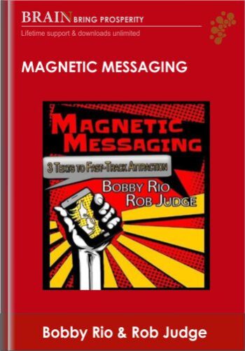 Magnetic Messaging – Bobby Rio & Rob Judge