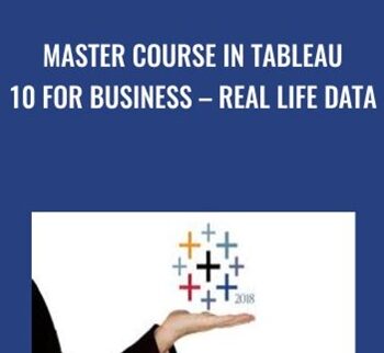 Master Course In Tableau 10 For Business – REAL Life Data