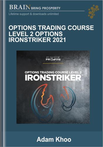 Options Trading Course Level 2 Options Ironstriker 2021