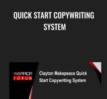 Quick Start Copywriting System – Clayton Makepeace