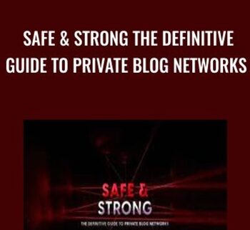 Safe And Strong The Definitive Guide To Private Blog Networks – Charles Floate