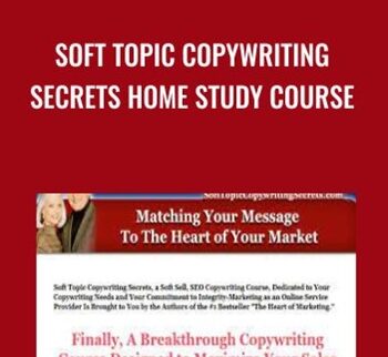 Soft Topic Copywriting Secrets Home Study Course