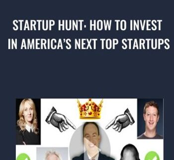 Startup Hunt: How To Invest In America’s Next Top Startups