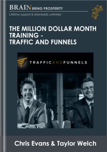 The Million Dollar Month Training – Traffic And Funnels – Chris Evans & Taylor Welch